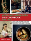 Anti-Inflammatory Diet Cookbook For Two : 2 Books in 1 A Meal Plan for Healthy Couples Complete Guide to transform your Bodies and Reduce Inflammation 200 Quick and Easy Recipes to Weight Loss and Eat - Book