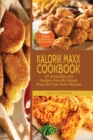 Kalorik Maxx Cookbook : 50 Irresistible and Budget-Friendly Kalorik Maxx Air Fryer Oven Recipes - Book