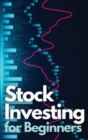 Stock Investing for Beginners : Learn How to Invest Like a Market Wizard and Beat Mr. Market - With Real Portfolio Examples! - Book