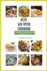 Keto air fryer cookbook : Snacks & appetizers recipes - Book