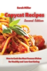 Copycat recipes : How to Cook the Most Famous Dishes for Healthy and low-cost Eating - Book