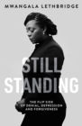 Still Standing : The Flip Side of Denial, Depression and Forgiveness - Book