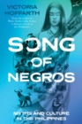 Song of Negros : Myths and Culture in the Philippines - Book