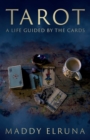 Tarot : A Life Guided by the Cards - Book