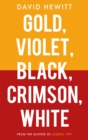 Gold, Violet, Black, Crimson, White - eBook