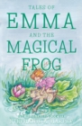 Tales of Emma and the Magical Frog - Book