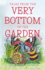 Tales from the Very Bottom of the Garden - Book