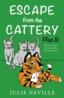 Escape from the Cattery; Plan B - Book