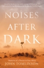 Noises After Dark : Memoirs of a Doctor in East Africa - Book