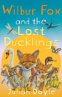 Wilbur Fox and the Lost Ducklings - eBook