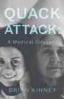 Quack Attack: A Medical Odyssey - eBook