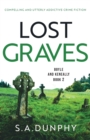 Lost Graves : Compelling and utterly addictive crime fiction - Book