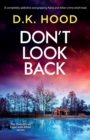 Don't Look Back : A completely addictive and gripping Kane and Alton crime short-read - Book