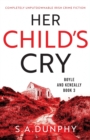 Her Child's Cry : Completely unputdownable Irish crime fiction - Book