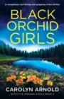 Black Orchid Girls : A completely nail-biting and gripping crime thriller - Book