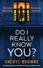 Do I Really Know You? : An absolutely addictive and totally nail-biting psychological thriller - Book