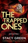 The Trapped Ones : An absolutely gripping and heart-racing crime thriller - Book