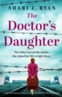 The Doctor's Daughter : Totally heartbreaking and completely unforgettable World War Two historical fiction - Book
