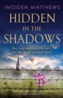 Hidden in the Shadows : An utterly gripping and heartbreaking World War II historical novel about love and impossible choices - Book