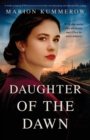 Daughter of the Dawn : A totally gripping WWII historical novel with a heartbreaking and unforgettable ending - Book