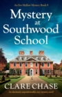 Mystery at Southwood School : An absolutely unputdownable cozy mystery novel - Book