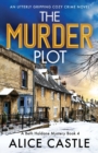 The Murder Plot : An utterly gripping cozy crime novel - Book