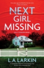 Next Girl Missing : A completely addictive and gripping crime thriller with a shocking twist - Book