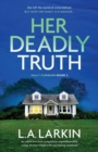 Her Deadly Truth : An addictive and completely unputdownable crime thriller filled with nail-biting suspense - Book