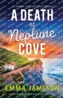A Death at Neptune Cove : An unputdownable English cozy mystery - Book