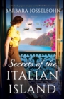 Secrets of the Italian Island : An absolutely gorgeous and page-turning World War Two romance - Book