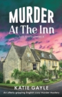 Murder at the Inn : An utterly gripping English cozy murder mystery - Book
