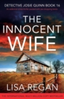 The Innocent Wife : An addictive crime thriller packed with jaw-dropping twists - Book