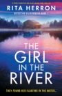 The Girl in the River : A totally addictive and heart-racing crime thriller - Book