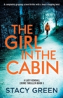 The Girl in the Cabin : A completely gripping crime thriller with a heart-stopping twist - Book