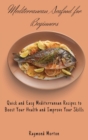 Mediterranean Seafood for Beginners : Quick and Easy Mediterranean Recipes to Boost Your Health and Improve Your Skills - Book