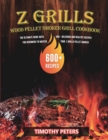 Z Grills Wood Pellet Smoker & Grill Cookbook 2021 - Book
