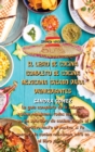 El Libro de Cocina Completo de Cocina Mexicana Creado Para Principiantes : La guia completa de la sabrosa cocina mexicana, todas las recetas en un solo libro de cocina, desde el aperitivo hasta el pos - Book