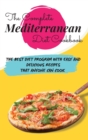 The Complete Mediterranean Diet Cookbook : The Best Diet Program with Easy and Delicious Recipes that Anyone Can Cook - Book