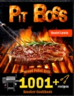 Pit Boss Wood Pellet Smoker Grill Cookbook 1001 Recipes : The perfect Guide to Inexpert - Book