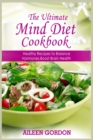 The Ultimate Mind Diet Cookbook : Healthy Recipes to Balance Hormones, Boost Brain Health - Book