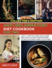 Anti-Inflammatory Diet Cookbook For Two : 2 Books in 1 A Meal Plan for Healthy Couples Complete Guide to transform your Bodies and Reduce Inflammation 200 Quick and Easy Recipes to Weight Loss and Eat - Book