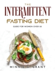 The Intermittent Fasting Diet : Guide For Women Over 50 - Book