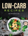 Low-Carb Recipes : Diet for Weight Loss - Book