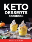 Keto Desserts : Cookbook - Book