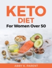 Keto Diet : For Women Over 50 - Book