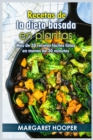 Recetas de la dieta basada en plantas : Ma&#769;s de 50 recetas fa&#769;ciles listas en menos de 30 minutos - Book