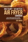 INSTANT VORTEX AIR FRYER COOKBOOK: 40 EA - Book