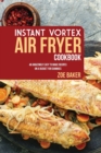 INSTANT VORTEX AIR FRYER COOKBOOK: 40 AM - Book