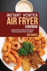 INSTANT VORTEX AIR FRYER COOKBOOK: 40 SI - Book