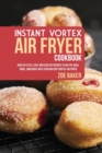 INSTANT VORTEX AIR FRYER COOKBOOK: OVER - Book